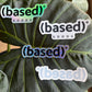 (based)® Sticker Pack